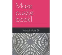 Maze Puzzle Book1 - NUOVO ABDUL AZIZ HOSS 2022-10-26