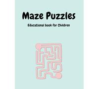 Maze Puzzles: Educational book for children