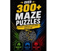 Maze Puzzles Vol 2: Mazes to Test Your Limits