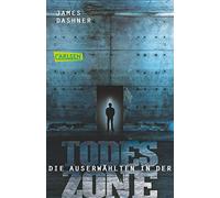 Maze Runner 03. Die Auserwählten - In der Todeszone: Maze Runner 3: 31360