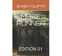 MAZE RUNNER: EDITION 01