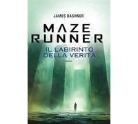 Maze Runner. Il labirinto della verità. Maze cutter (Vol. 3)