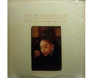 Mazelle, Kim - Dont Scandalize My N