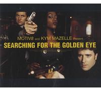 Mazelle Kym/Motiv 8 - Searching for the Golden..