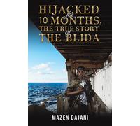 Mazen Dajani Hijacked for 10 Months, the True Story of the Blida (Tascabile)