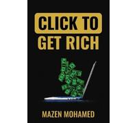 Mazen Mohamed Click to Get Rich (Tascabile)