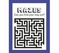 MAZES | Can you find your way out?: Large Print | 8.5x11 | 100 puzzles