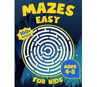 Mazes Easy For Kids Ages 4-8: Maze Activity Book with 100+ Exciting Challenges | Brain Games, Puzzles and Problem-Solving for Children