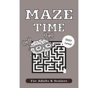 Mazes for Adults & Seniors: 100 Easy Labyrinth Puzzles with Solutions - Great for Relaxation & Brain Exercise