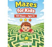 Mazes for Kids 100 Mazes - Ages 5+: Puzzle Fun from Easy to Hard | with Solutions | Large 8.5 x 11 Inch Format | Builds Focus and Problem-Solving Skills