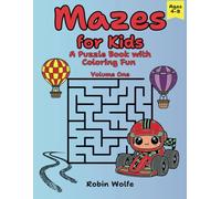 Mazes for Kids: A Puzzle Book with Coloring Fun = Volume One