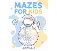 Mazes for Kids Ages 4-8: 100 Cute Animal Mazes | Maze Activity Book with Fun Puzzles, Coloring Pages and Problem-Solving Activities for Boys and Girls