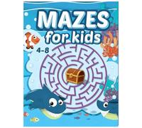 Mazes for Kids Ages 4-8: Fun and Easy Maze Activity Book with Cute Ocean Animals and Treasure Adventures