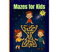 Mazes for Kids Ages 8-12: Challenging Maze Activity Book for Kids