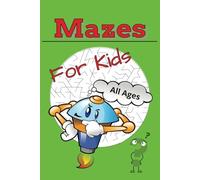 Mazes For Kids all Ages: Fun Maze Activity Book |6 x 9 inches, 110 Pages | 50+ Puzzles... Gift for Vacations, Holidays, Free Times