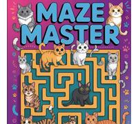 Mazes For Kids: Maze Master Can You Find the Way Maze | Activity Book For Kids