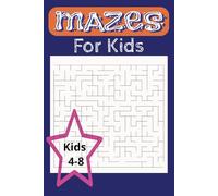 Mazes for Kids Maze Puzzle Book: A Puzzle Bokk of 50+ Mazes for Kids Great for Traveling, Focus, and Adventure Fun