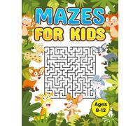 Mazes For Kids: Workbook for Games, Puzzles, & Problem Solving : Maze Workbook Book For Kids