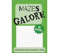 Mazes Galore Puzzle Book: Endless Path-Finding Fun to Sharpen Focus and Problem-Solving Skills | 6x9 inches, 120 pages | 60 puzzles…Great gift for vacations, holidays, airplane rides, or free time.