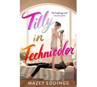 Mazey Eddings Tilly in Technicolor (Tascabile)