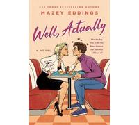 Mazey Eddings Well, Actually (Copertina rigida)