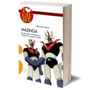 Mazinga di Alessandro Montosi, Iacobelli Editore