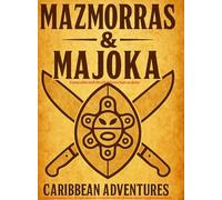 Mazmorras & Majoka: Caribbean Adventures