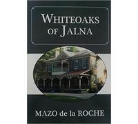 Mazo de la Roche Whiteoaks of Jalna (Tascabile) Jalna