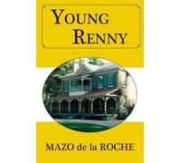Mazo de la Roche Young Renny (Tascabile) Jalna
