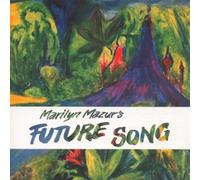Mazur,Marilyn - Future Song