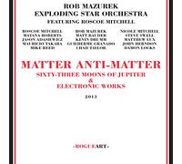 Mazurek'S Rob Exploding Star Orchestra - Matter Anti-Matter