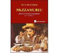 Mazzamurru. Ediz. italiana e sarda