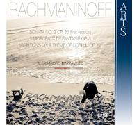 Mazzamuto, Alessandro - Rachmaninoff: Sonata No. 2 Op. 36 (First Version)
