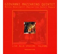 Live Allo Spasimo Palermo - Giovanni Mazzarino Quintet (Audio cd)