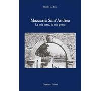 Mazzarrà Sant'Andrea. La mia terra, la mia gente