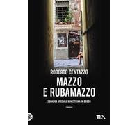 Mazzo e rubamazzo. Squadra speciale Minestrina in brodo