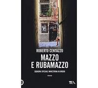 Mazzo e rubamazzo. Squadra speciale Minestrina in brodo