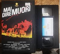MazzoccStore - VHS - MAI DIRE MUORI - PENTA VIDEO (INEDITO IN DVD)