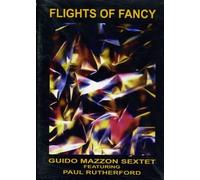 Mazzon, Guido Sextet - Flights Of Fancy