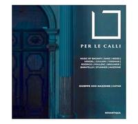 Mazzone, Giuseppe Ugo - Per le Calli - Werke Arr. Für Gitarre Solo
