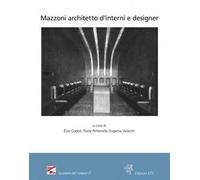 Mazzoni architetto d'interni e designer. Atti del Convegno (Montecatini Terme, Stabilimento Tamerici, 3 e 10 settembre 2021)
