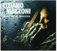 Mazzoni, Tiziano - Goccia A Goccia