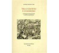 Mazzucchi,Andrea. - Tra Convivio e Commedia. Sondaggi di filologia e critica dan