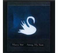 Mazzy Star - Among My Swan