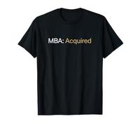 MBA ha acquisito la Laurea in Business School Maglietta