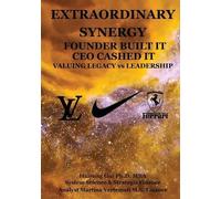 Mba Hairong Gui Extraordinary Synergy Founder Built It CEO Cashed It (Tascabile)