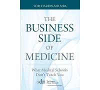 Mba Harbin The Business Side of Medicine (Tascabile)