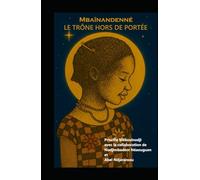 Mbaïnandenné Le trône hors de portée