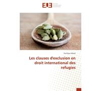 Mbale-P Les clauses d'exclusion en droit international des refugies (Tascabile)