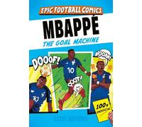 Mbappé: The Goal Machine